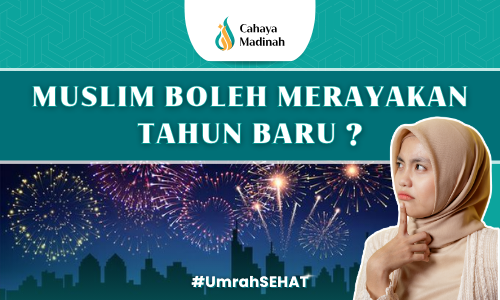 TAHUN BARU 2024, BOLEHKAH MUSLIM MERAYAKAN ?