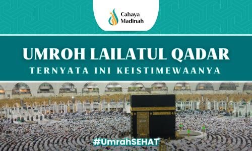 umroh lailatul qadar
